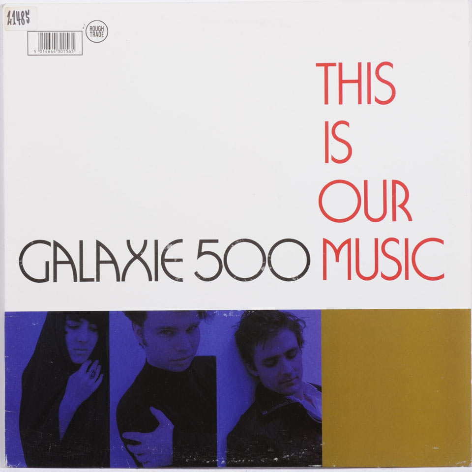 Galaxie 500 - This Is Our Music