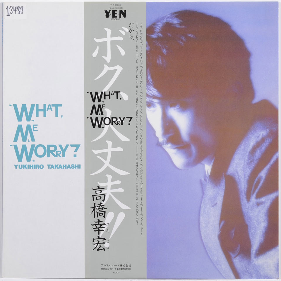 Yukihiro Takahashi - What, Me Worry?