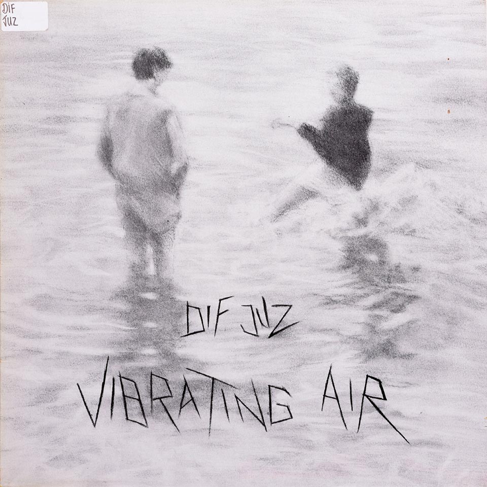Dif Juz - Vibrating Air